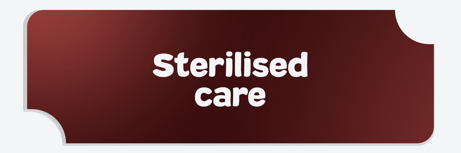 Sterilized care