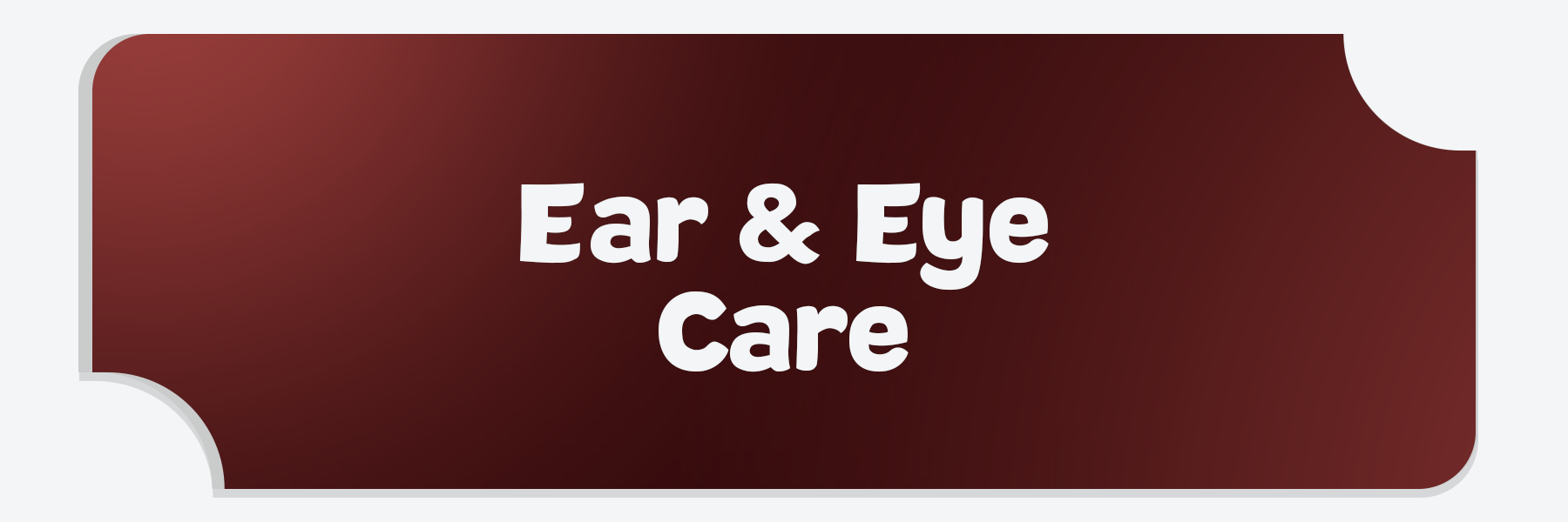 Ear & Eye Care